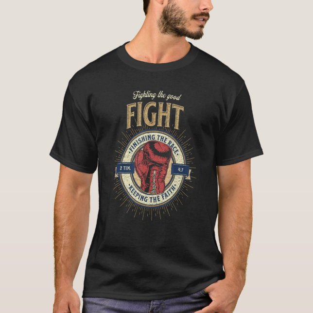 Camiseta Fighting a Good Fight 2 Timothy 47 Bible Verse (Frente)