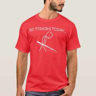 Camiseta Figura de palito triste fã de pesca sem pesca hoje