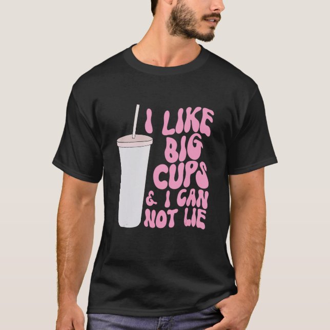 Camiseta Figura e Slogan Graphic Eu Gosto de Big Cups e eu  (Frente)