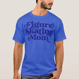 Camiseta Figura Patinando Mãe Skate De Gelo Mãe Mota Dançan