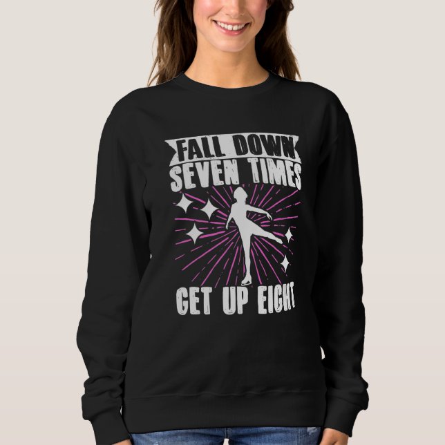 Camiseta Figure Skater Fall Down Seven TimesGet Up Eight Ic (Frente)