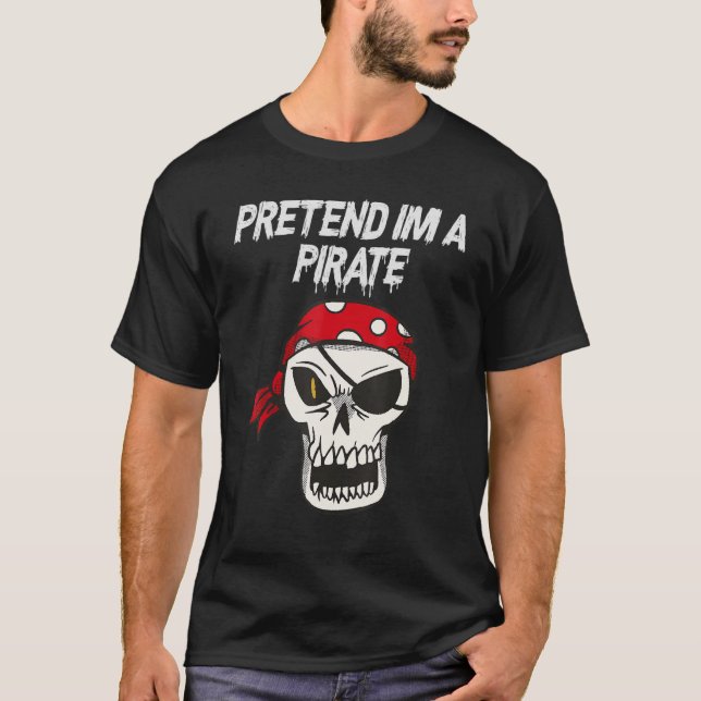 Camiseta Figurino De Halloween Como Se Eu Fosse Um Pirata (Frente)