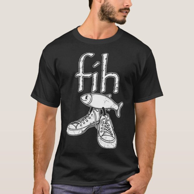 Camiseta Fih Fish In Shoes Funny Misspelled Fish Meme Fih C (Frente)