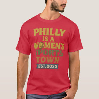 Camiseta Filadélfia é uma cidade de esportes femininos Est 