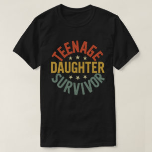 Camiseta Filha da adolescência Sobrevivente Engraçada Paren