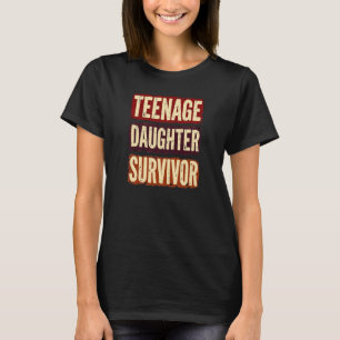 Camiseta Filha da adolescência Sobrevivente Engraçado Pai M