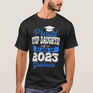Camiseta Filha Da Etapa Super Orgulhosa Do Formando 2023 In