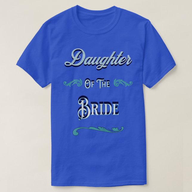 Camiseta Filha Da Noiva (Frente do Design)