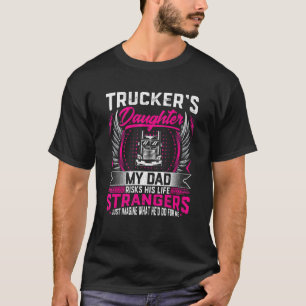 Camiseta Filha de Caminhoneiros Meu Pai Arriscou a Vida por