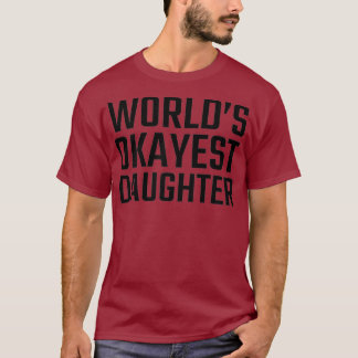 Camiseta Filha de Okayest para Mulheres e Meninas