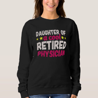 Camiseta Filha De Um Médico Aposentado Legal