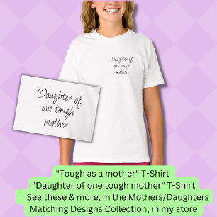 Camiseta Filha de uma mãe durona, Mãe Garota Correspondendo