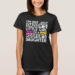 Camiseta Filha do Papai Reparadora de Telhados Filha Mecâni