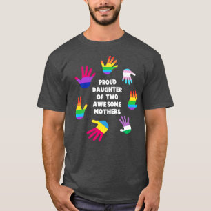 Camiseta Filha orgulhosa de duas mães incríveis, LGBT Gay