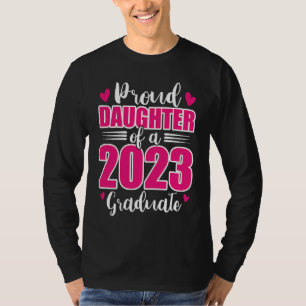 Camiseta filha orgulhosa de uma graduada da turma de 2023 s
