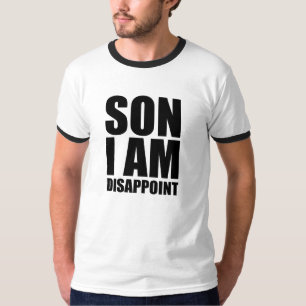 Camiseta Filho eu sou decepciono
