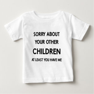 Camiseta Filho Favorito Engraçado Desculpe pelo Seu Outro F