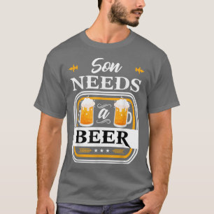 Camiseta Filho precisa de uma noiva de cerveja e bebedeira