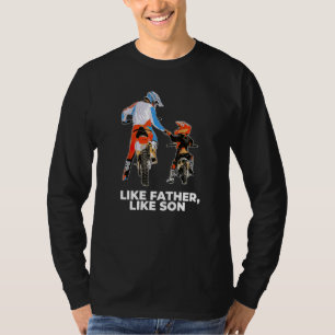 Camiseta Filho Semelhante ao Pai Motocross Mais Propenso a