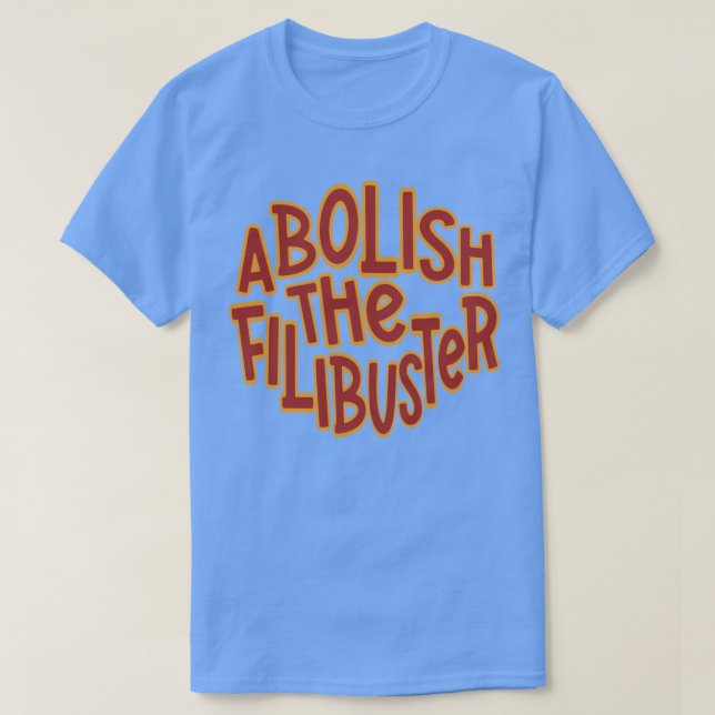 Camiseta Filibuster Abolir o Filibuster Progressivo (Frente do Design)