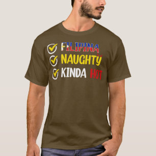 Camiseta Filipinas FILIPINA NAUGHTY KINDA HOT