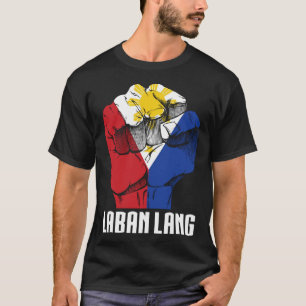 Camiseta Filipinas Proud Cotação Laban Lang Filipino Origi