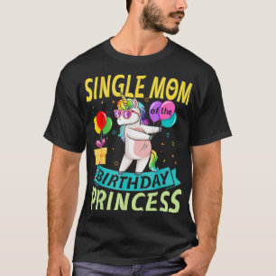 Camiseta Filmando Solteiro Unicórnio Mãe Do Príncipe Aniver