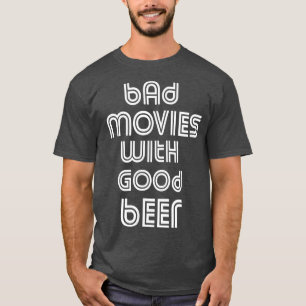 Camiseta Filmes Maus Filmes Noite B Filme Lover Beer Dri