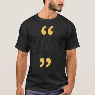 Camiseta filosofia cita 2