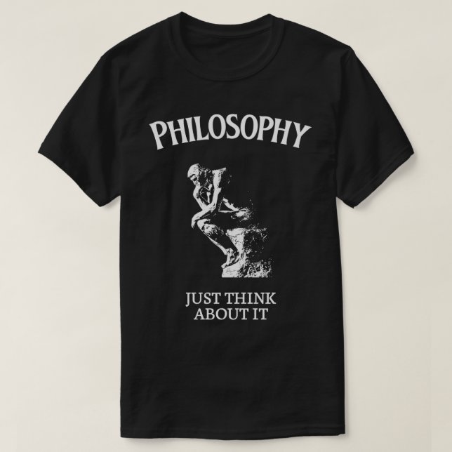 Camiseta Filosofia Pense sobre isso, jato clássico (Frente do Design)
