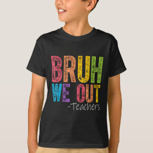 Camiseta Fim Bonito Do Ano Escolar Professor Summer Bruh Nó