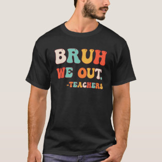Camiseta Fim Bonito Do Ano Escolar Professor Summer Bruh Nó