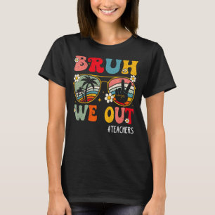 Camiseta Fim Bonito Do Ano Escolar Professor Summer Bruh Nó