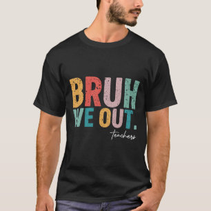 Camiseta Fim Bonito Do Ano Escolar Professor Summer Bruh Nó