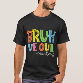 Camiseta Fim Bonito Do Ano Escolar Professor Summer Bruh Nó