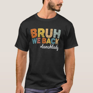 Camiseta Fim Cortês do Ano Escolar Bruh Saímos para Lun