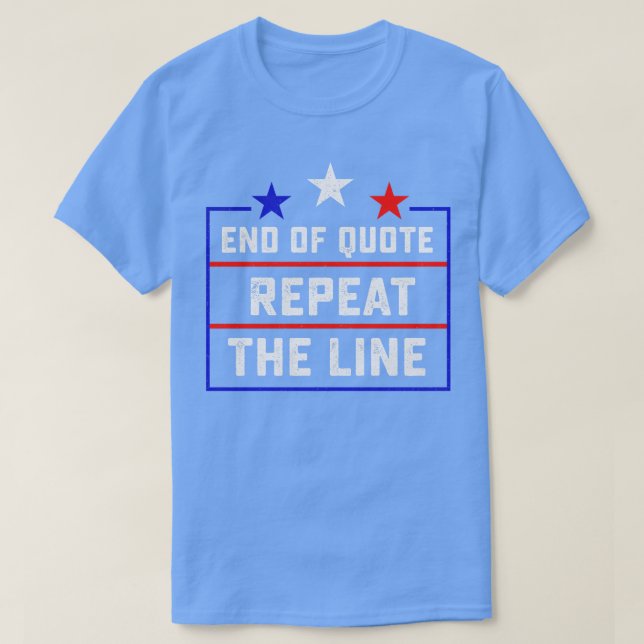 Camiseta Fim Da Cotação Repetir A Linha Engraçada 2 (Frente do Design)