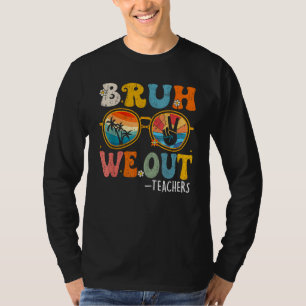 Camiseta Fim de Ano Letivo Fofo Professor Verão Bruh Nós Es
