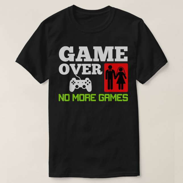 Camiseta Fim de Jogo Sem Jogos Casamento Despedida de Solte (Frente do Design)