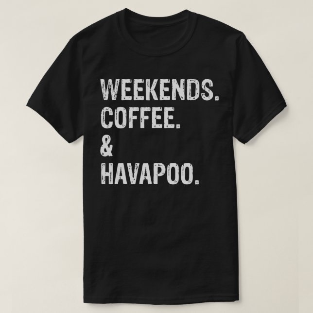 Camiseta Fim de semana Café e Havapoo (Frente do Design)