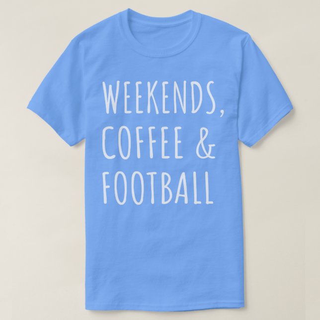 Camiseta Fim De Semana Café E I 1 (Frente do Design)