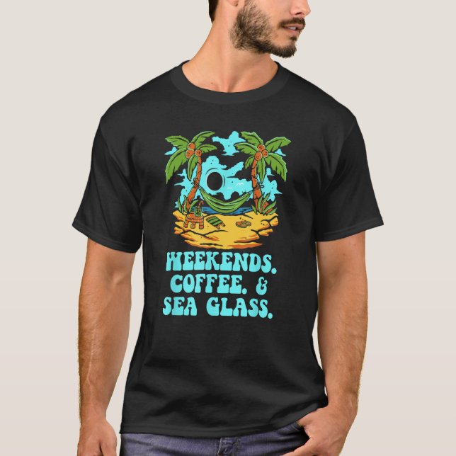 Camiseta Fim de semana Café e Vidro Marítimo Vidro de Praia (Frente)