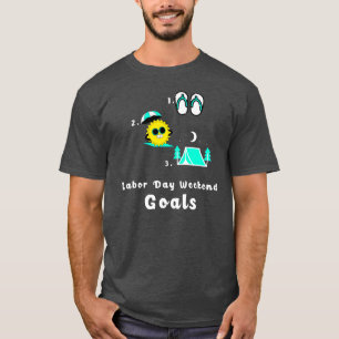 Camiseta Fim de Semana do Dia do Trabalhador Metas Engraçad