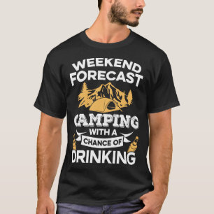 Camiseta Fim de semana engraçado acampamento previsto com