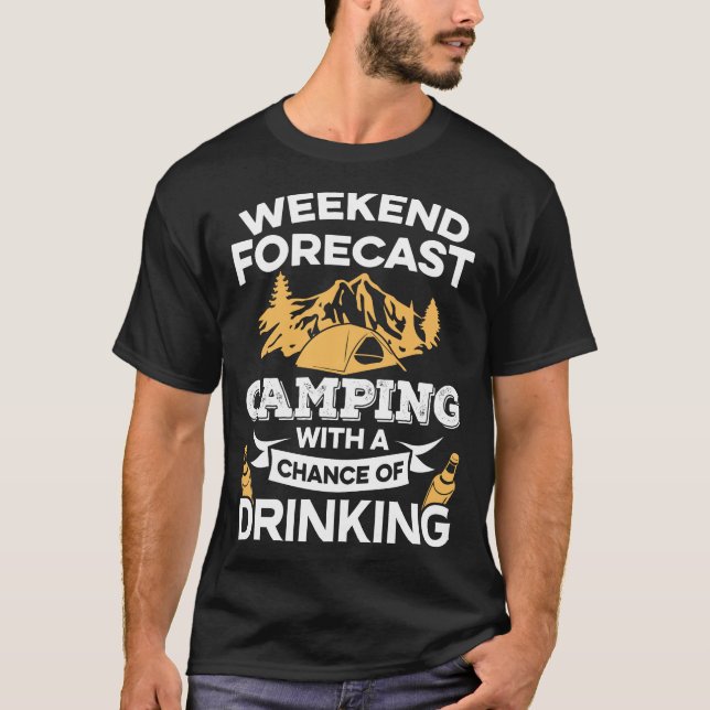 Camiseta Fim de semana engraçado acampamento previsto com (Frente)