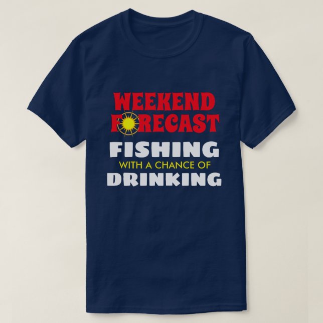 Camiseta "Fim de semana engraçado" pesca e bebendo (Frente do Design)