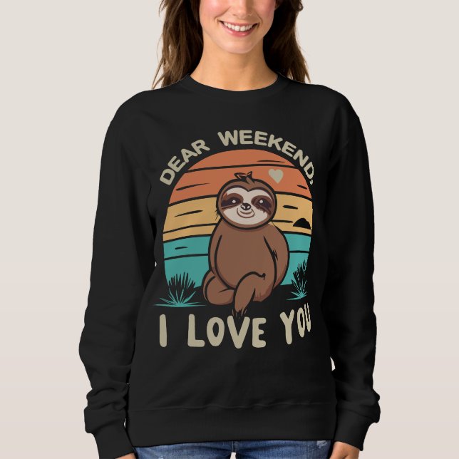Camiseta Fim De Semana Humor Bonito Sloth Querido Fim De Se (Frente)