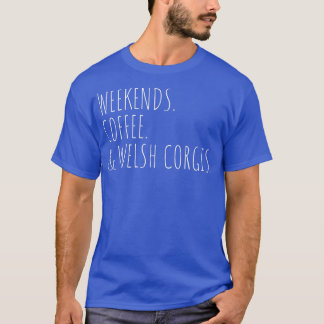 Camiseta Fim de semana Proprietário do Cachorro e Galês de 