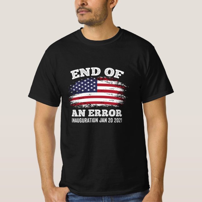 Camiseta Fim de um Erro na Inauguração de Biden Harris 2021 (Frente)