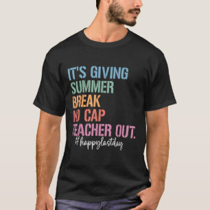 Camiseta Fim Do Ano Escolar Fora De Verão Fenda Sem Chá Bon